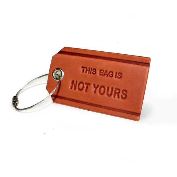 This Bag is Not Yours Leather Luggage Tag - Brown